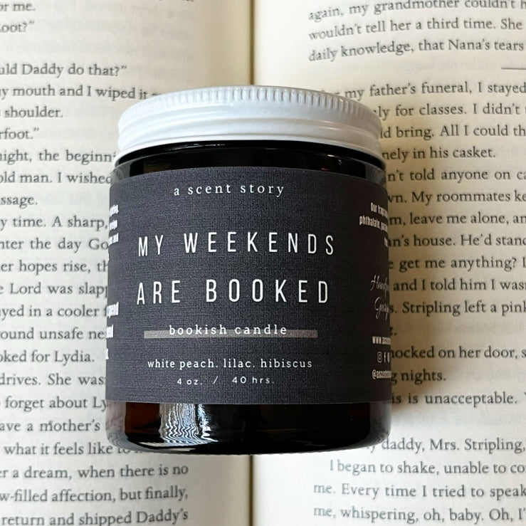 My Weekends Are Booked| Bookish Candle | 4 oz.