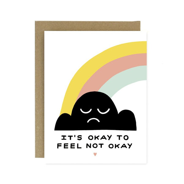 It's Ok to Feel Not Okay Card - sad cloud and rainbow